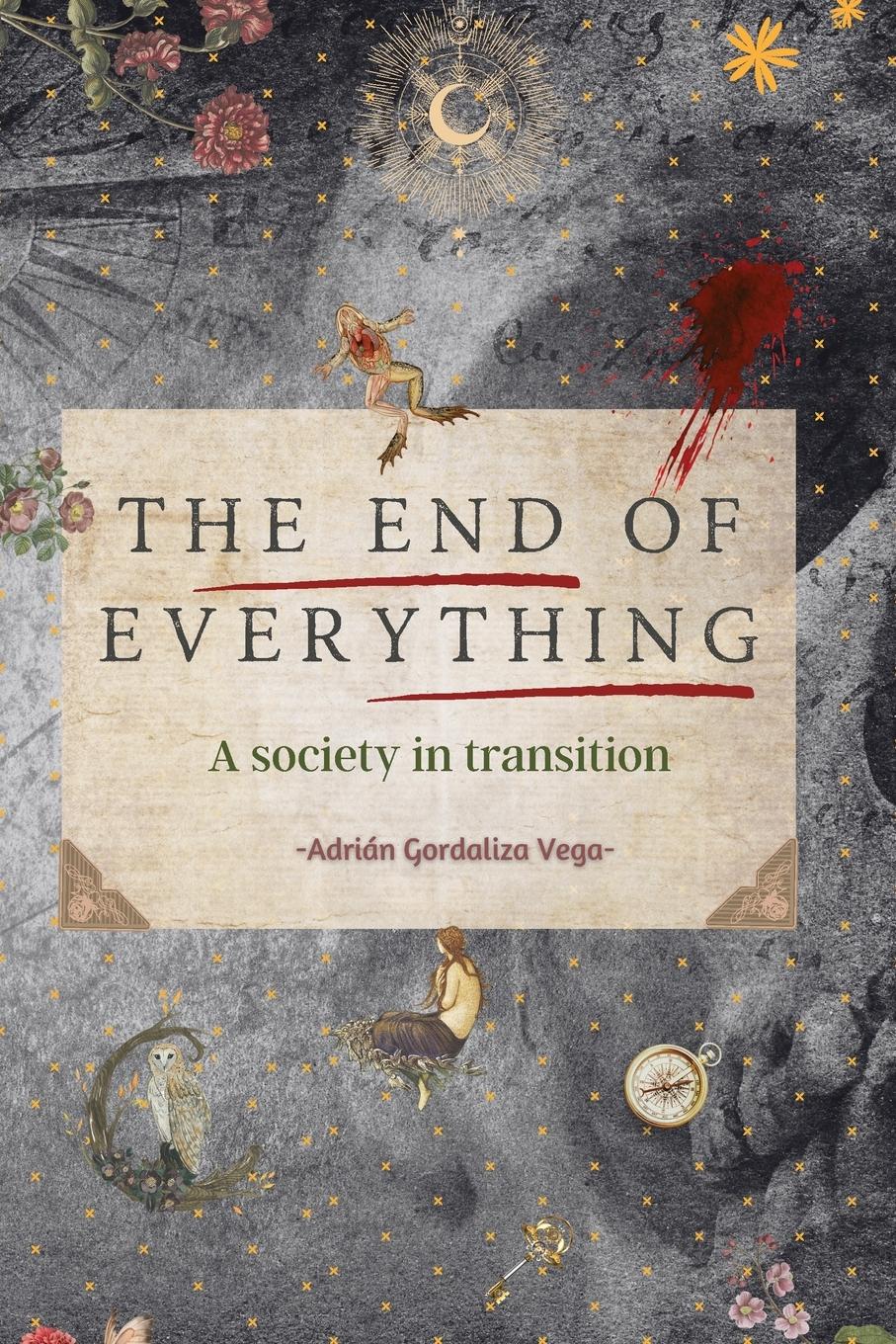 Cover: 9781739349707 | The End of Everything | A society in transition | Vega | Taschenbuch