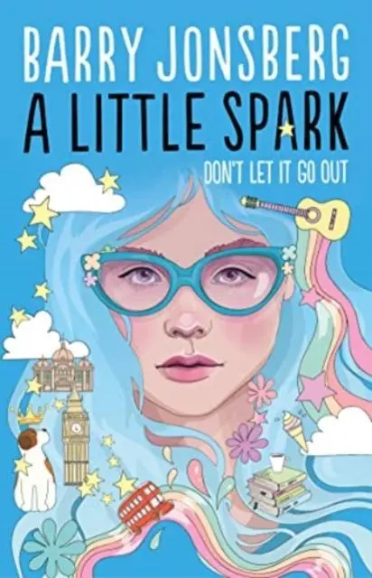 Cover: 9781911679707 | A Little Spark | Barry Jonsberg | Taschenbuch | Englisch | 2023
