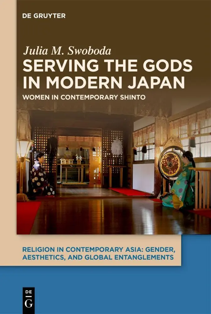 Cover: 9783111699707 | Serving the Gods in Modern Japan | Women in Contemporary Shinto | Buch