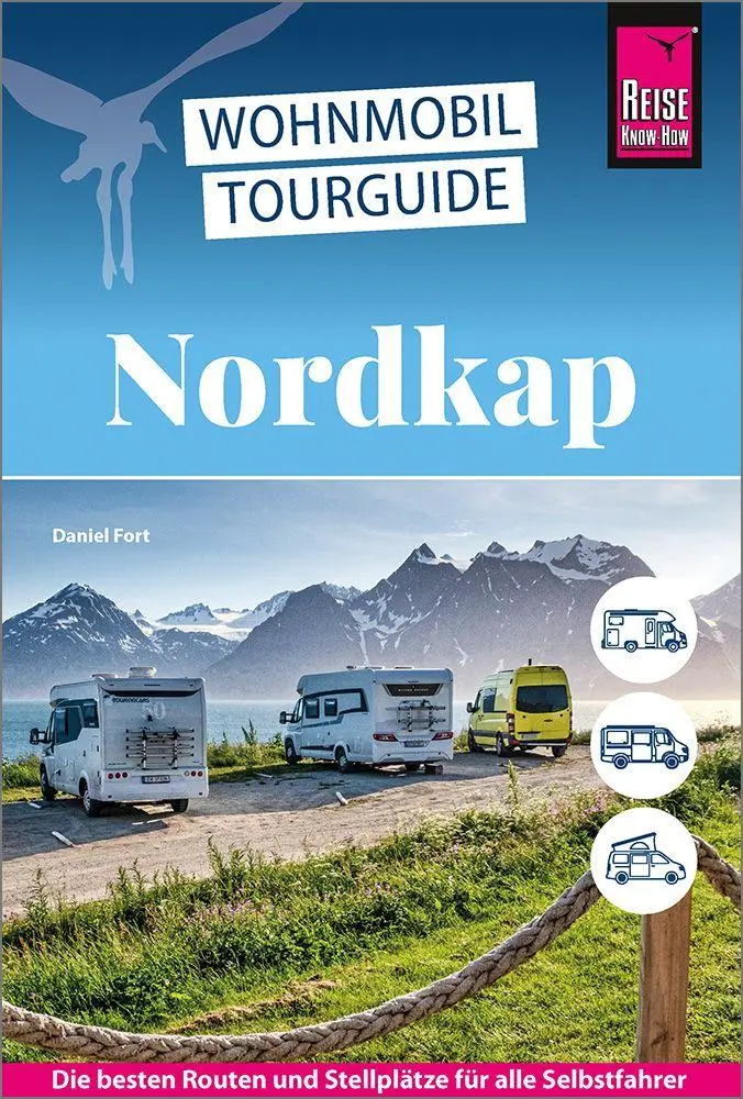 Cover: 9783831739707 | Reise Know-How Wohnmobil-Tourguide Nordkap | Daniel Fort (u. a.)