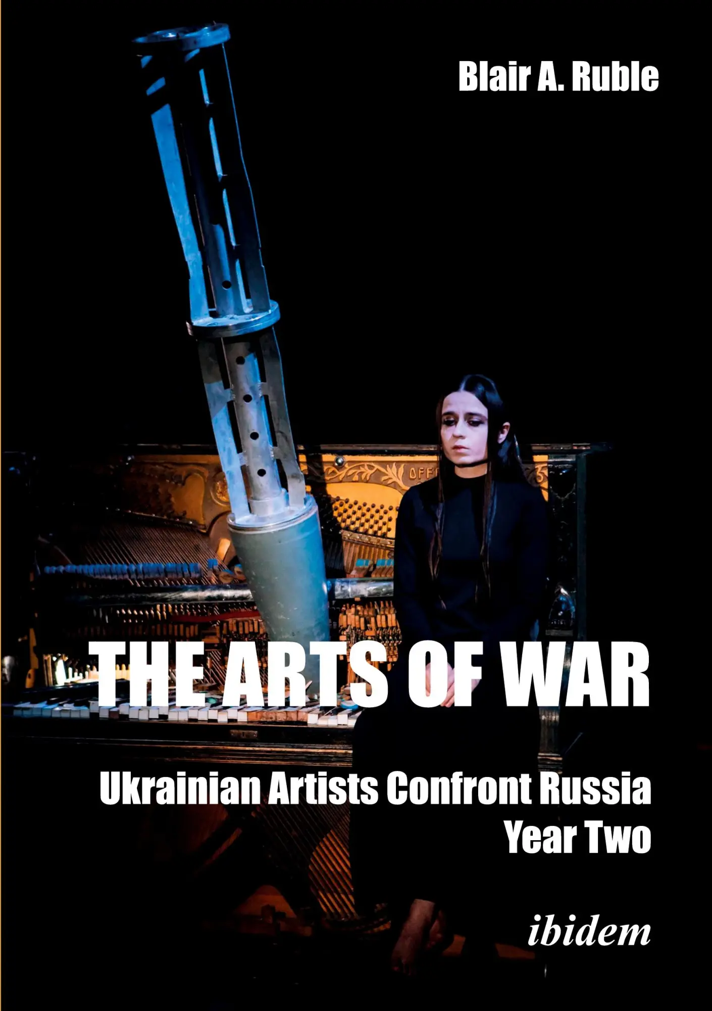 Cover: 9783838219707 | The Arts of War: Ukrainian Artists Confront Russia | Blair A. Ruble