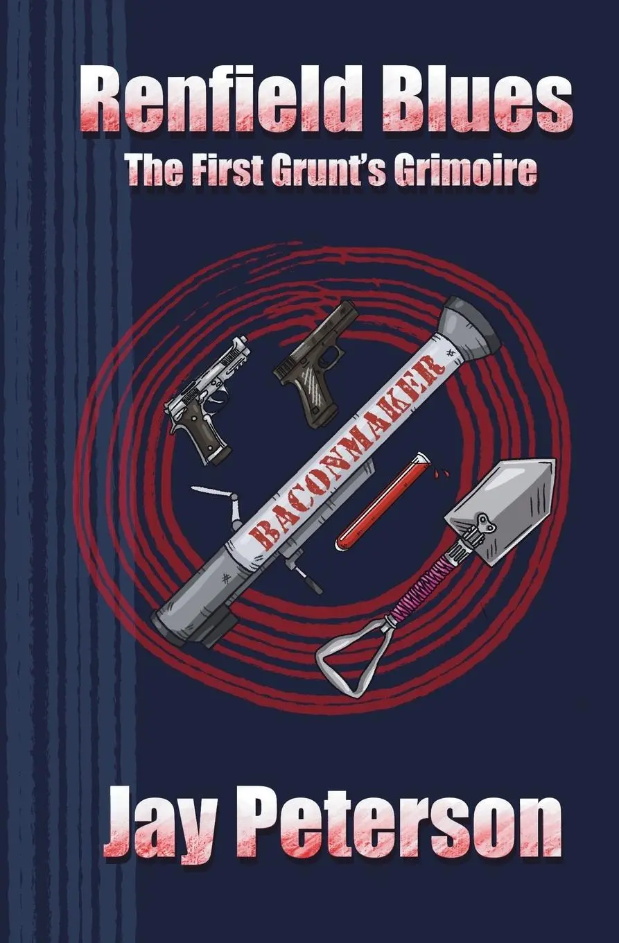 Cover: 9798986529707 | Renfield Blues | The First Grunt's Grimoire | Jay Peterson | Buch