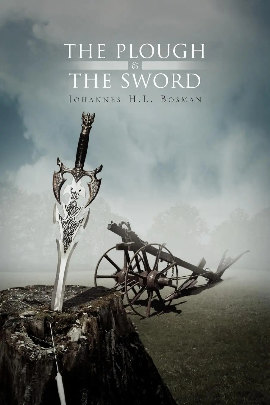 Cover: 9781462899807 | The Plough &amp; the Sword | J. H. L. Bosman | Taschenbuch | Englisch