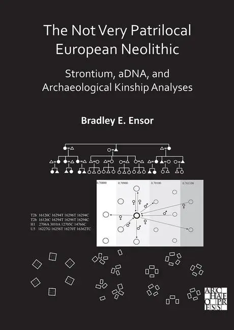 Cover: 9781789699807 | The Not Very Patrilocal European Neolithic | Bradley E. Ensor | Buch