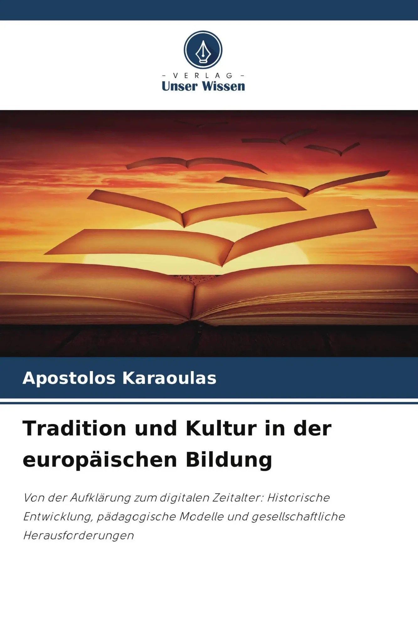 Cover: 9786209949807 | Tradition und Kultur in der europäischen Bildung | Apostolos Karaoulas