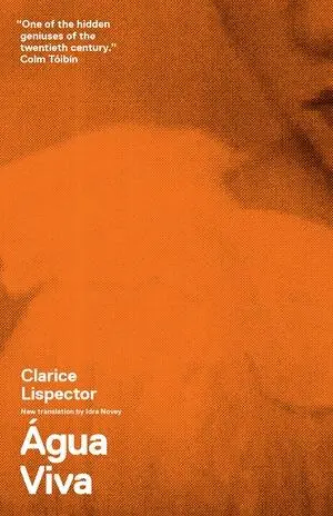 Cover: 9780811219907 | Água Viva | Clarice Lispector | Taschenbuch | Englisch | 2012 Cover: 9780811219907 | Água Viva | Clarice Lispector | Taschenbuch | Englisch | 2012