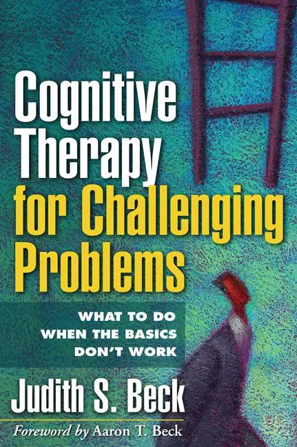 Cover: 9781609189907 | Cognitive Therapy for Challenging Problems | Judith S Beck | Buch
