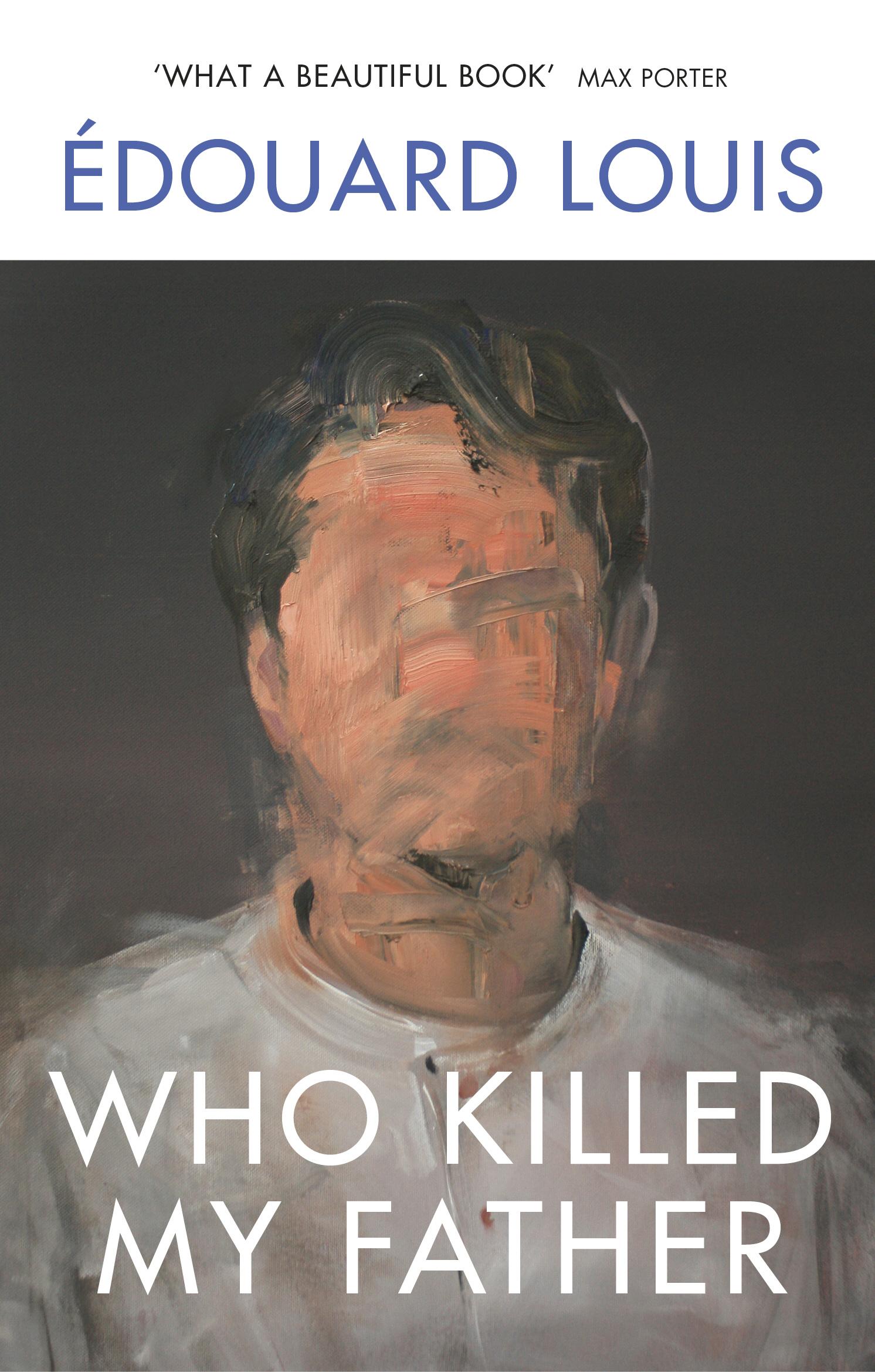 Cover: 9781784709907 | Who Killed My Father | Edouard Louis | Taschenbuch | 96 S. | Englisch