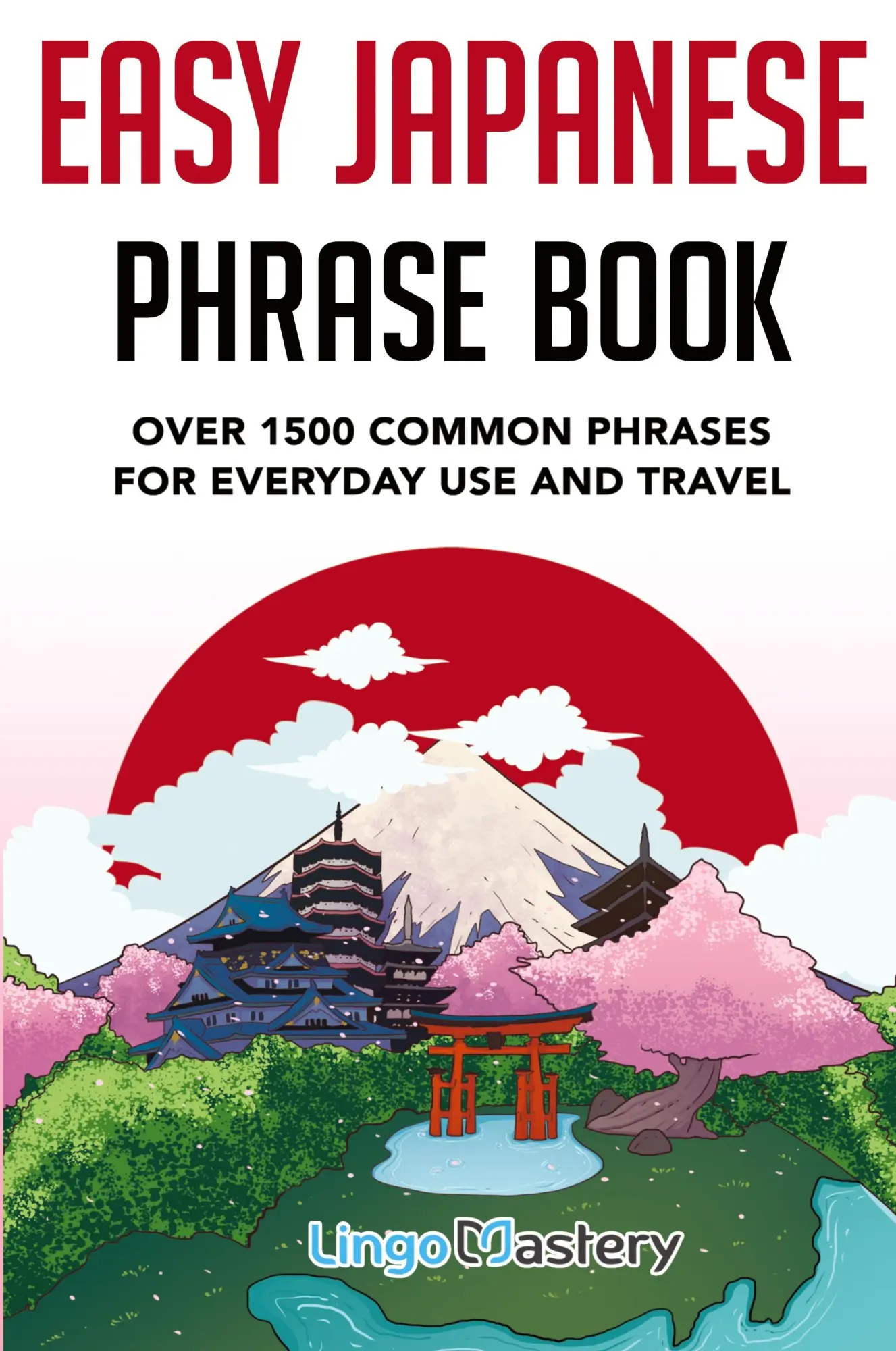 Cover: 9781951949907 | Easy Japanese Phrase Book | Lingo Mastery | Taschenbuch | Englisch