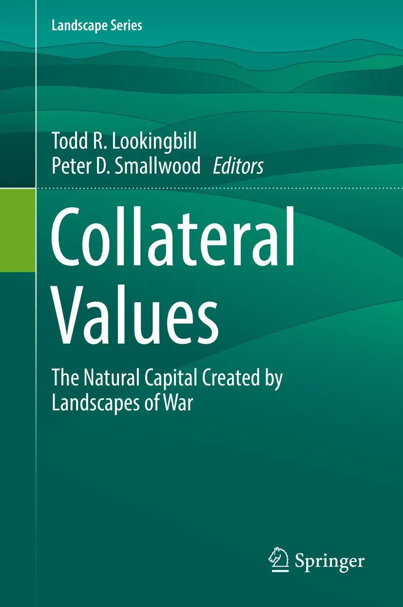 Cover: 9783030189907 | Collateral Values | The Natural Capital Created by Landscapes of War