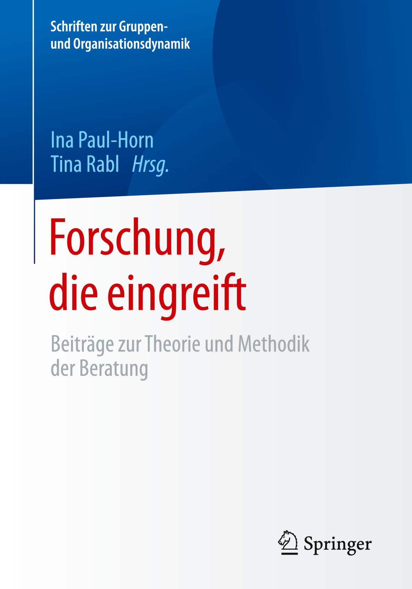 Cover: 9783658329907 | Forschung, die eingreift | Tina Rabl (u. a.) | Taschenbuch | Paperback