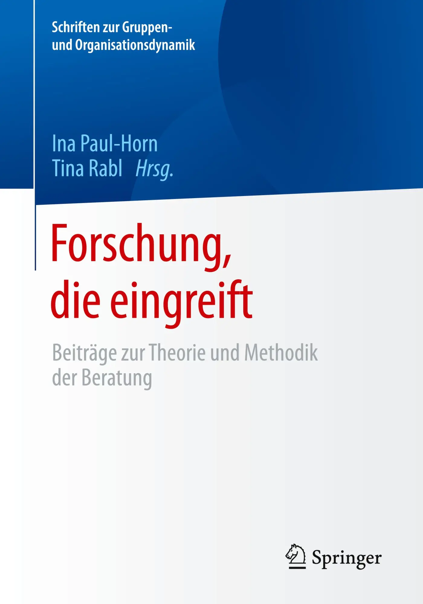 Cover: 9783658329907 | Forschung, die eingreift | Tina Rabl (u. a.) | Taschenbuch | Paperback