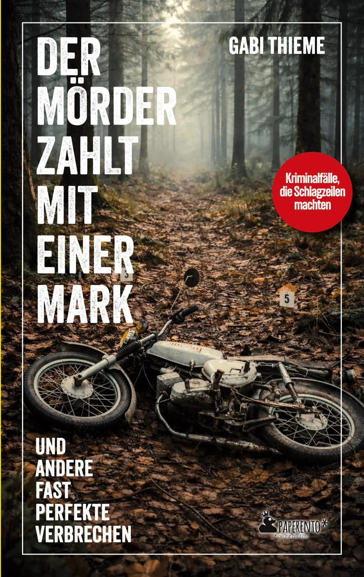 Cover: 9783947409907 | Der Mörder zahlt mit einer Mark ... und andere fast perfekte...