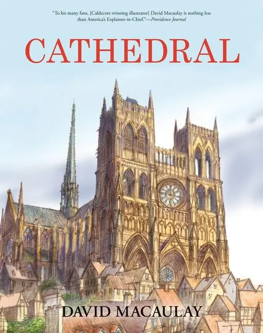 Cover: 9780544100008 | Cathedral | By the Author of the Way Things Work | David Macaulay