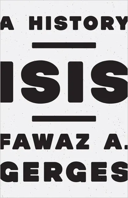 Cover: 9780691170008 | ISIS – A History | Fawaz A. Gerges | Buch | Einband - fest (Hardcover)