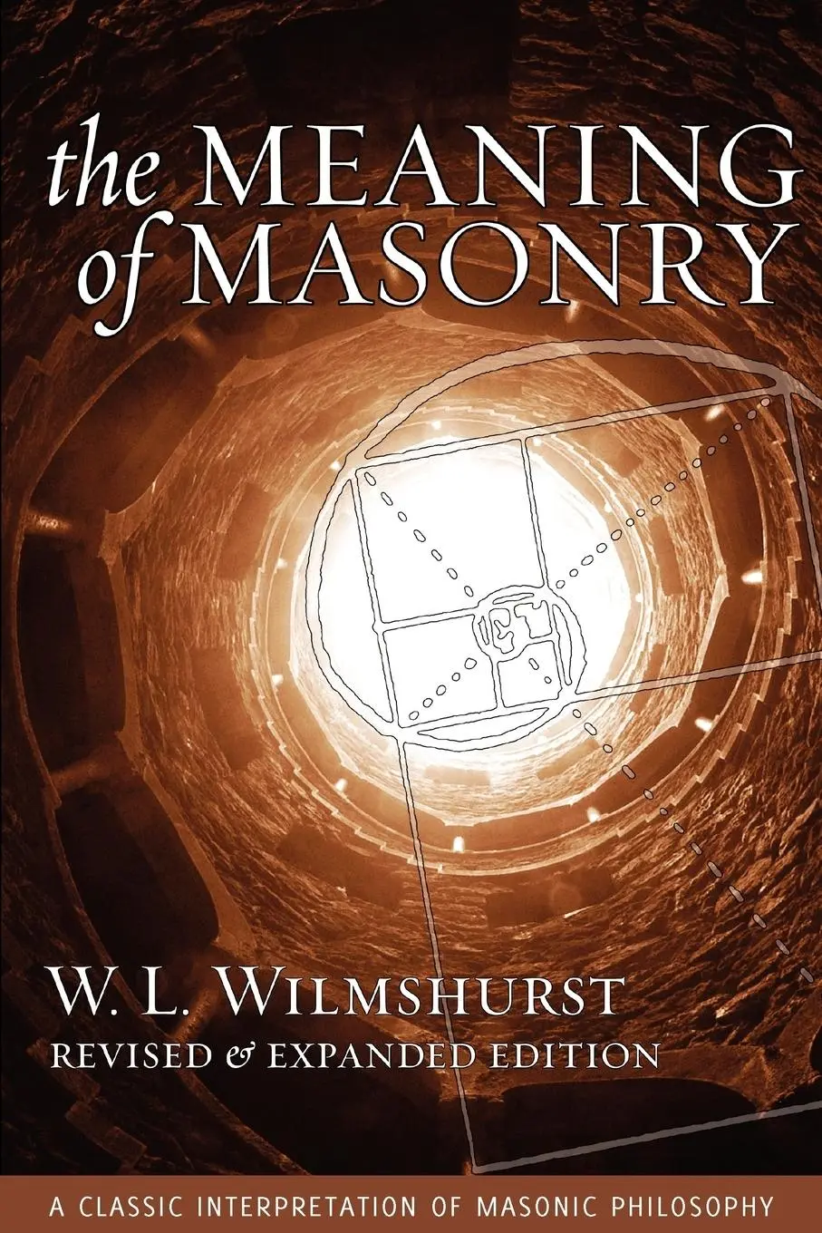 Cover: 9781603020008 | The Meaning of Masonry, Revised Edition | W. L. Wilmshurst | Buch