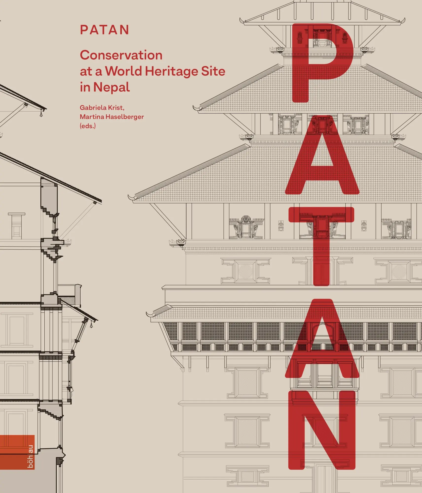 PATAN: Conservation at a World Heritage Site in Nepal (Konservierungswissenschaft. Restaurierung. Technologie)