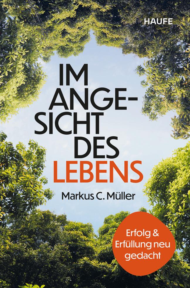 Cover: 9783689510008 | Im Angesicht des Lebens | Markus C. Müller | Taschenbuch | 192 S.