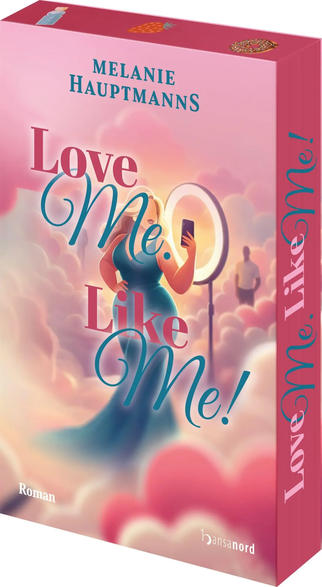 Cover: 9783692860008 | Love Me. Like Me! | Melanie Hauptmanns | Taschenbuch | 320 S. | 2026
