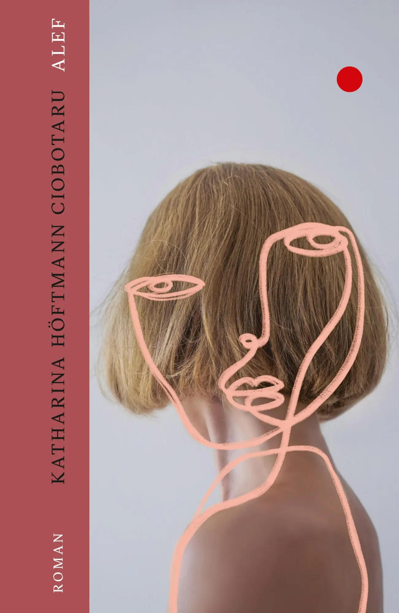 Cover: 9783753000008 | Alef | Roman | Katharina Höftmann Ciobotaru | Buch | 432 S. | Deutsch