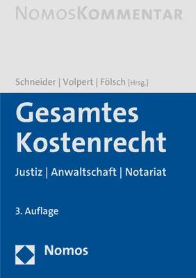 Cover: 9783848760008 | Gesamtes Kostenrecht | Justiz Anwaltschaft Notariat | Buch | 3600 S.