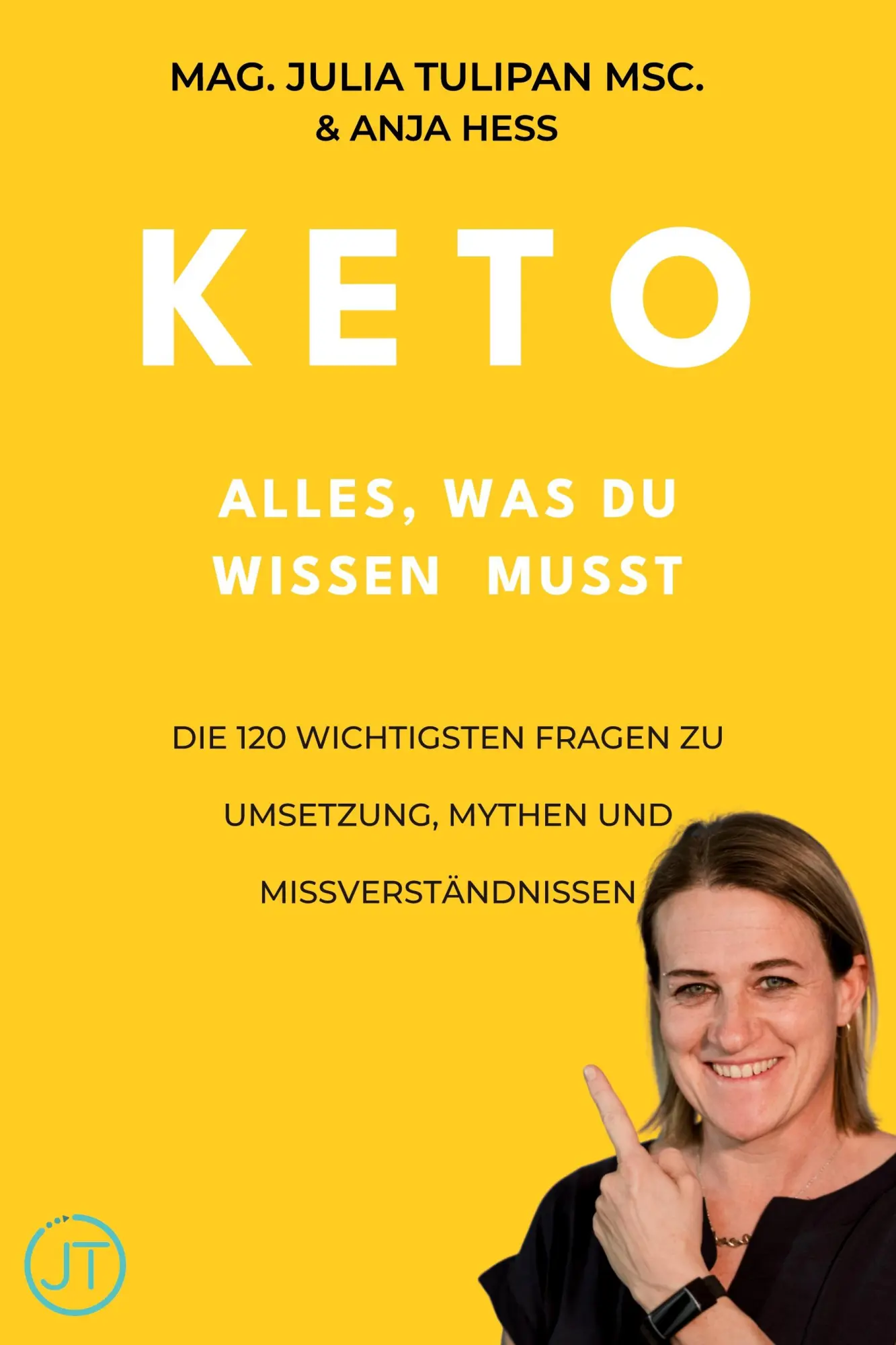 Cover: 9783903650008 | KETO - Alles, was du wissen musst | Julia Tulipan (u. a.) | Buch