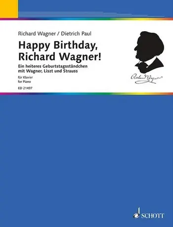Cover: 9790001190008 | Happy Birthday, Richard Wagner! | Dietrich Paul_Richard Wagner | Buch