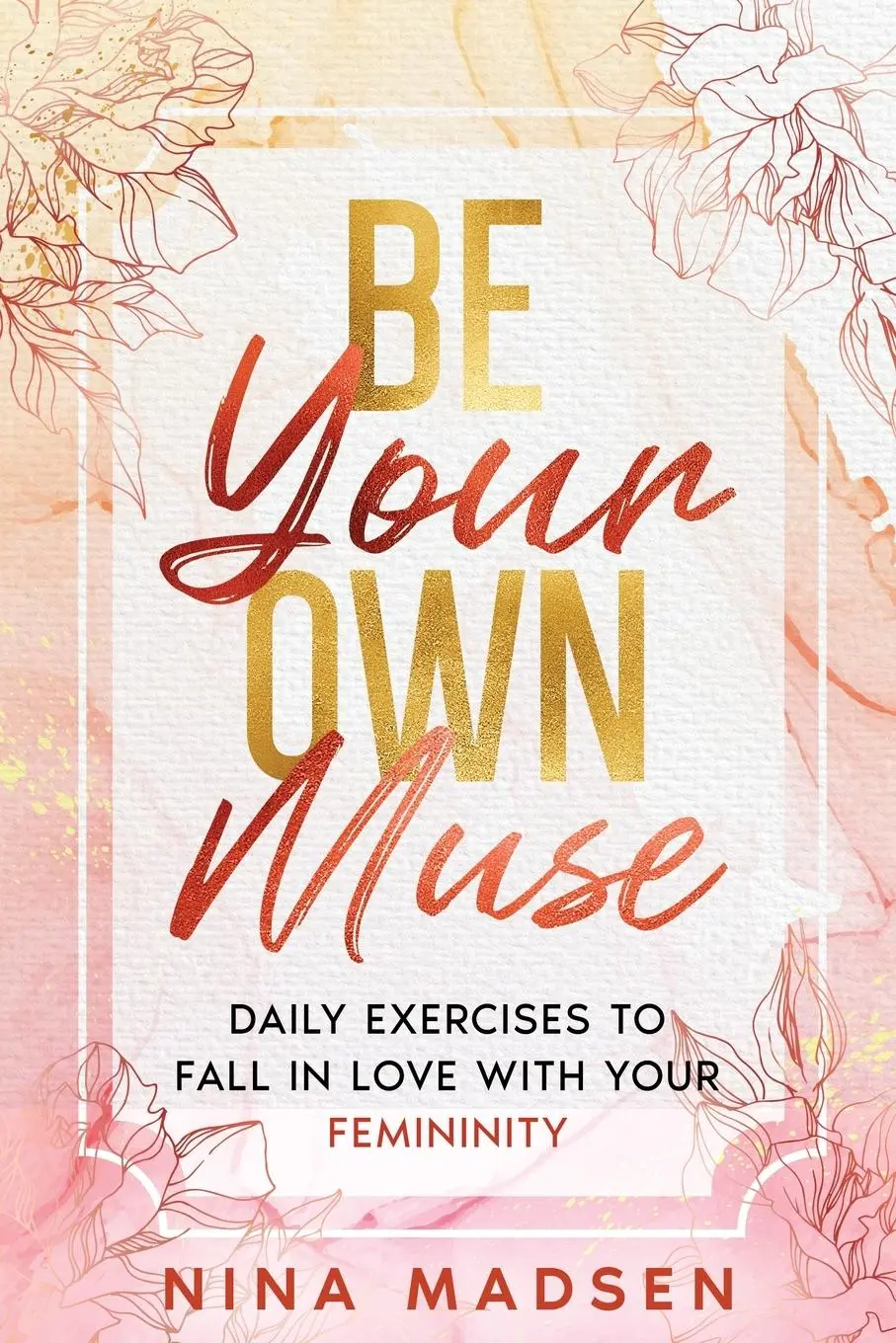 Cover: 9791255530008 | Be Your Own Muse | Nina Madsen (u. a.) | Taschenbuch | Englisch | 2023