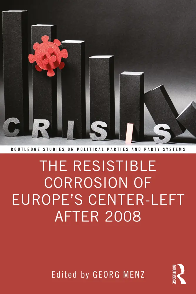 Cover: 9781032230108 | The Resistible Corrosion of Europe's Center-Left After 2008 | Menz