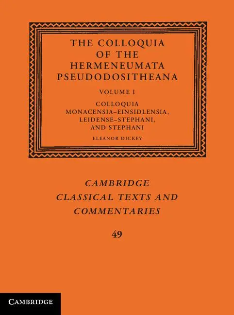 Cover: 9781107020108 | The Colloquia of the Hermeneumata Pseudodositheana | Eleanor Dickey