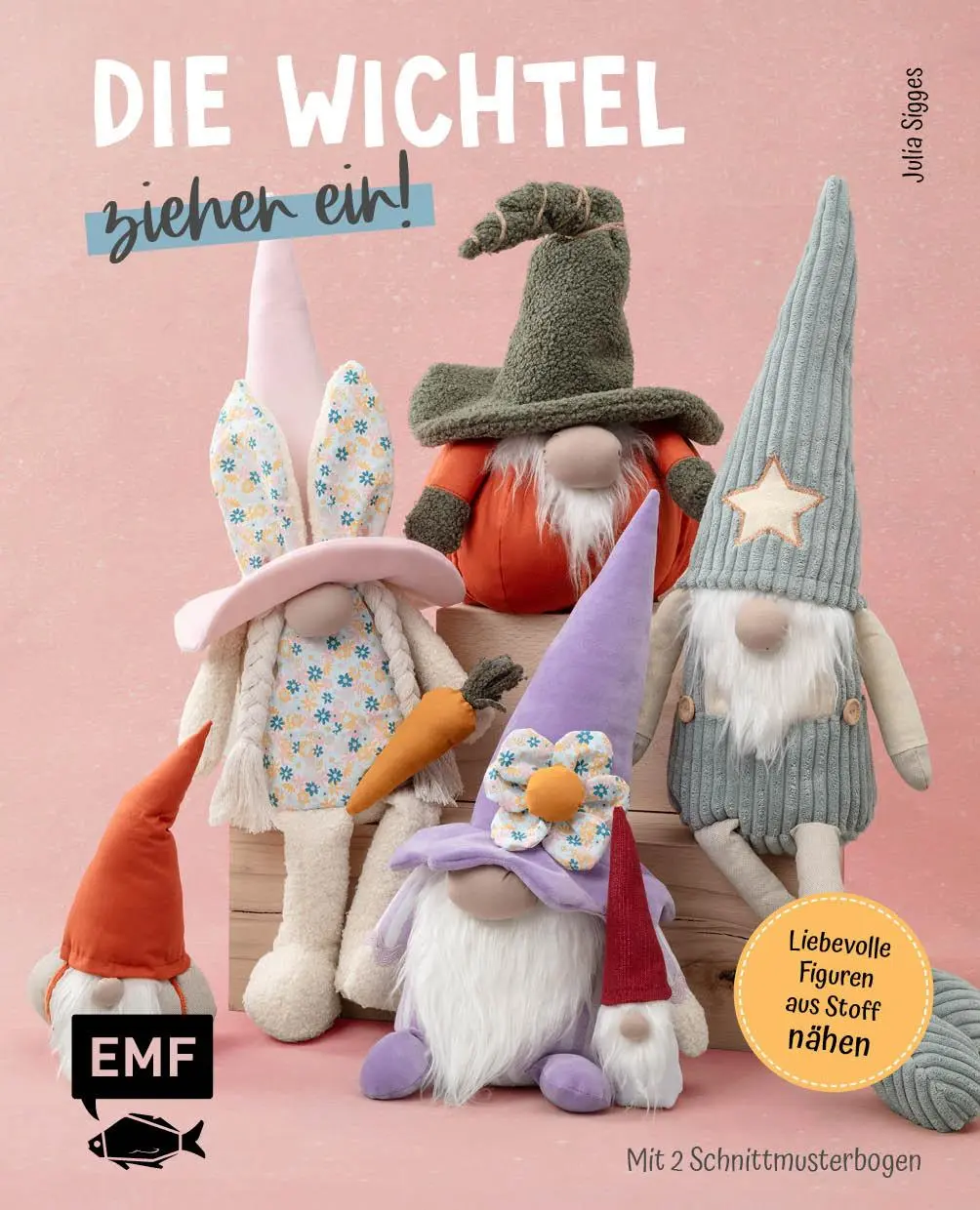 Cover: 9783745930108 | Die Wichtel ziehen ein! - 15 liebevolle Figuren aus Stoff nähen | Buch
