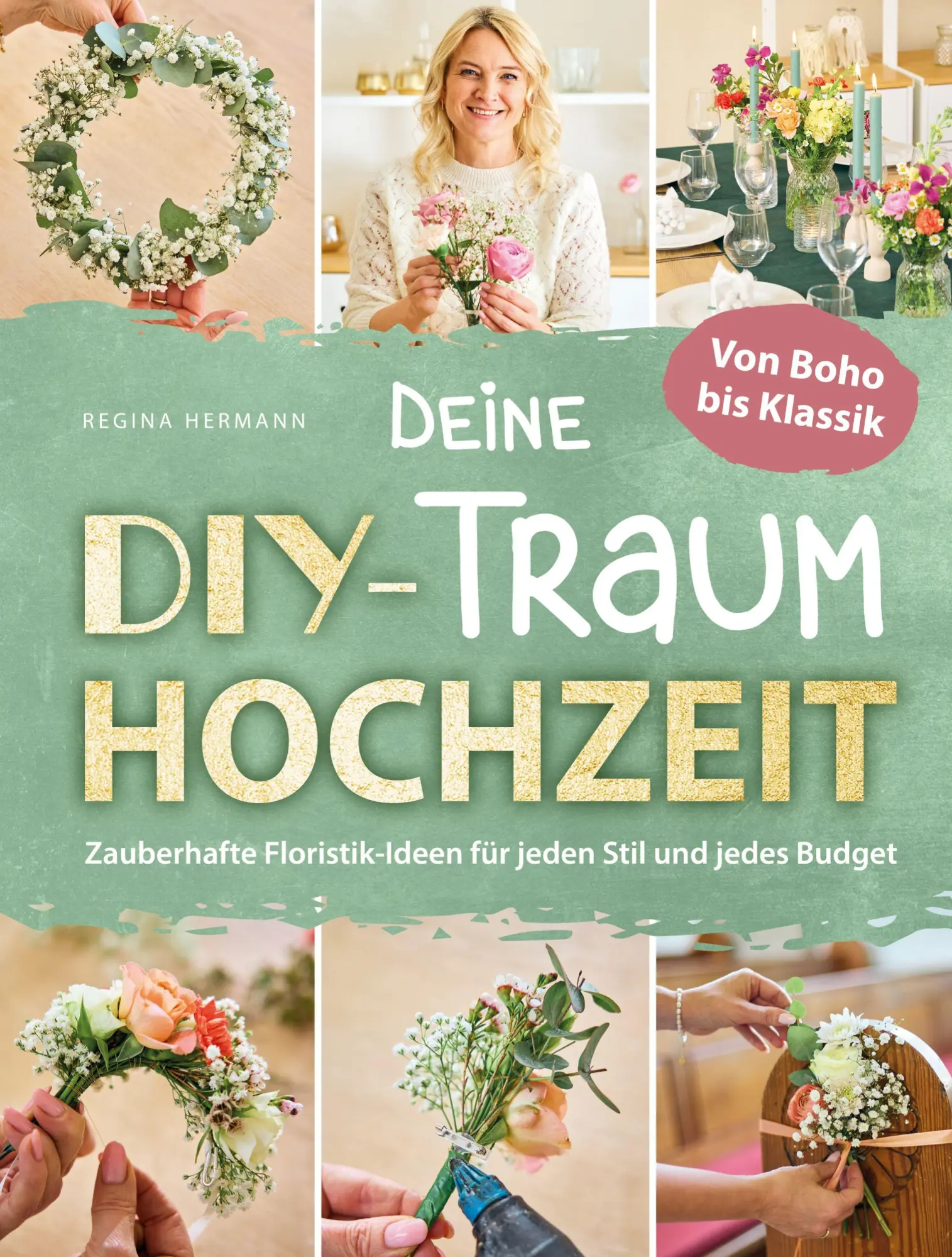 Cover: 9783903570108 | Deine DIY-Traumhochzeit: Von Boho bis Klassik - Zauberhafte...