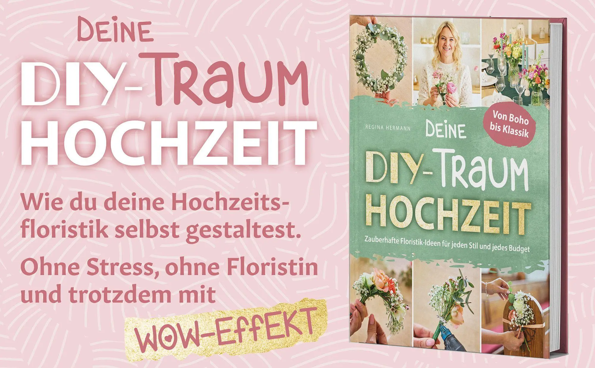 Bild: 9783903570108 | Deine DIY-Traumhochzeit: Von Boho bis Klassik - Zauberhafte...