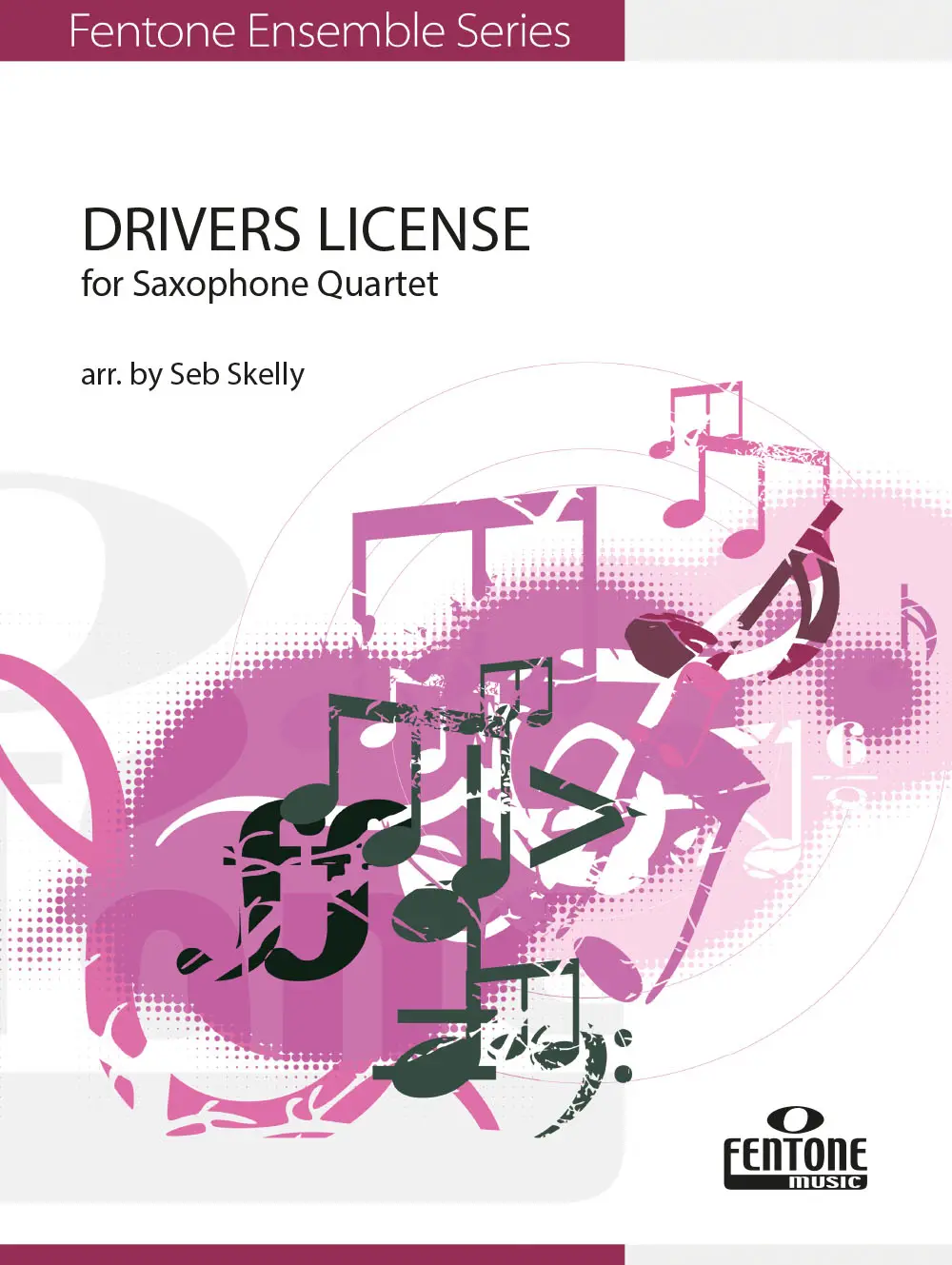 Cover: 9790230010108 | Drivers License | Saxophone Quartet (AATB) | Fentone Ensemble Series