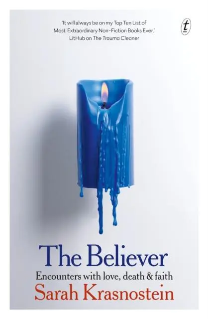 Cover: 9781922330208 | The Believer | Encounters with love, death &amp; faith | Sarah Krasnostein