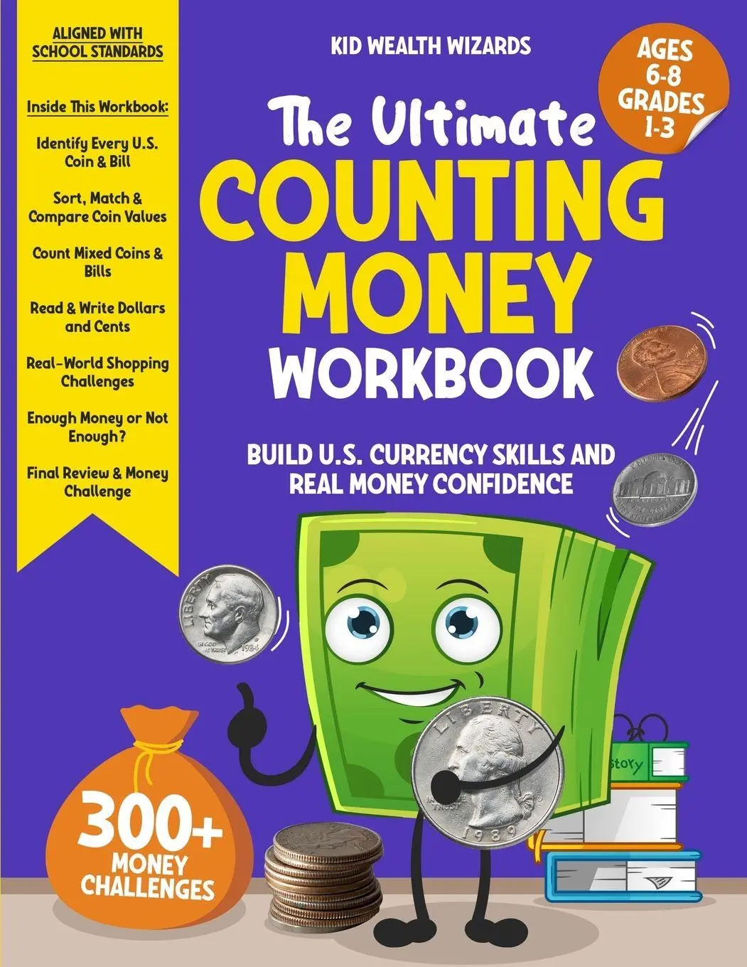 Cover: 9781962550208 | The Ultimate Counting Money Workbook | Kid Wealth Wizards | Buch