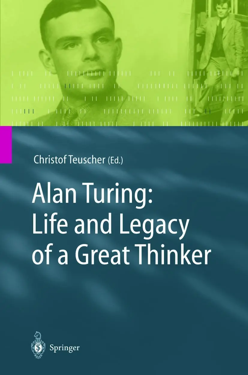 Cover: 9783540200208 | Alan Turing: Life and Legacy of a Great Thinker | Christof Teuscher