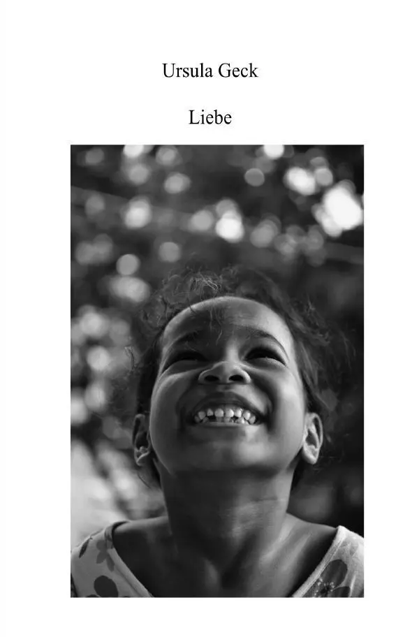 Cover: 9783565500208 | Liebe | Ursula Geck | Taschenbuch | 76 S. | Deutsch | 2026 | epubli