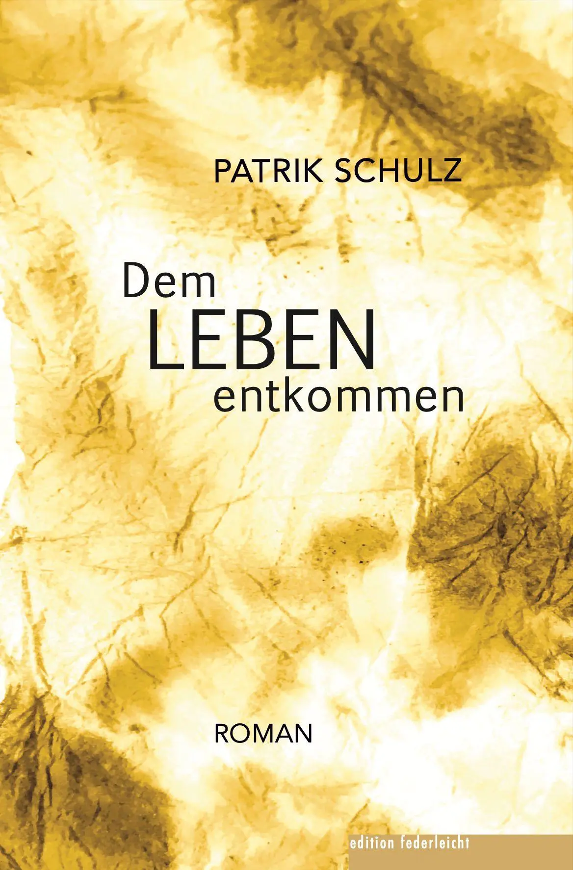 Cover: 9783689350208 | Dem Leben entkommen | Patrik Schulz | Taschenbuch | 450 S. | Deutsch
