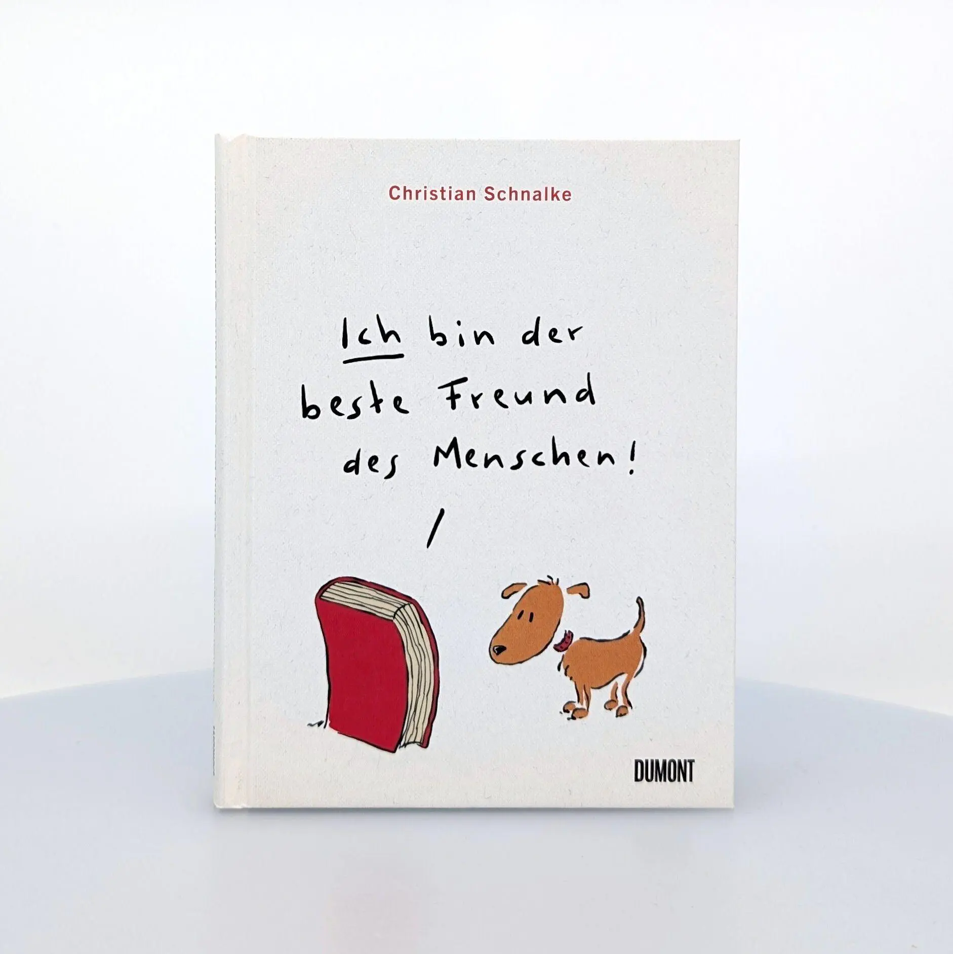 Bild: 9783755820208 | Ich bin der beste Freund des Menschen | Christian Schnalke | Buch