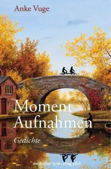 Cover: 9783842250208 | Momentaufnahmen | Gedichte | Anke Vuge | Taschenbuch | 60 S. | Deutsch
