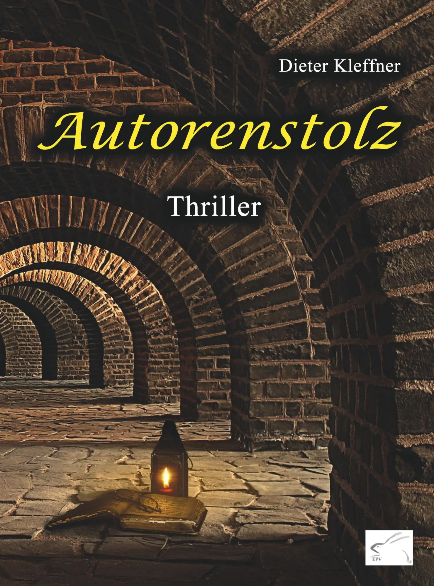 Cover: 9783961740208 | Autorenstolz | Thriller | Dieter Kleffner | Taschenbuch | 244 S.