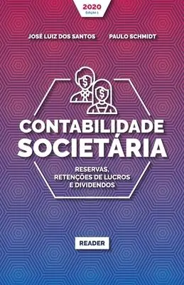 Cover: 9786586780208 | Contabilidade Societária - RESERVAS, RETENÇÕES DE LUCROS E DIVIDENDOS