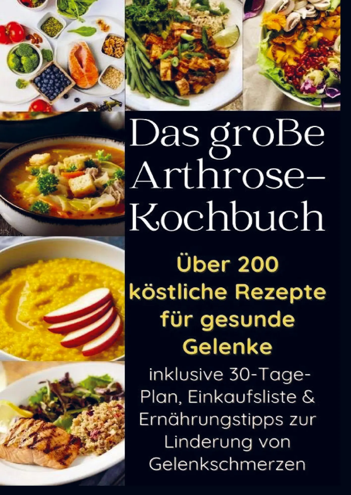 Cover: 9789403770208 | Das große Arthrose-Kochbuch Über 200 köstliche Rezepte für gesunde...