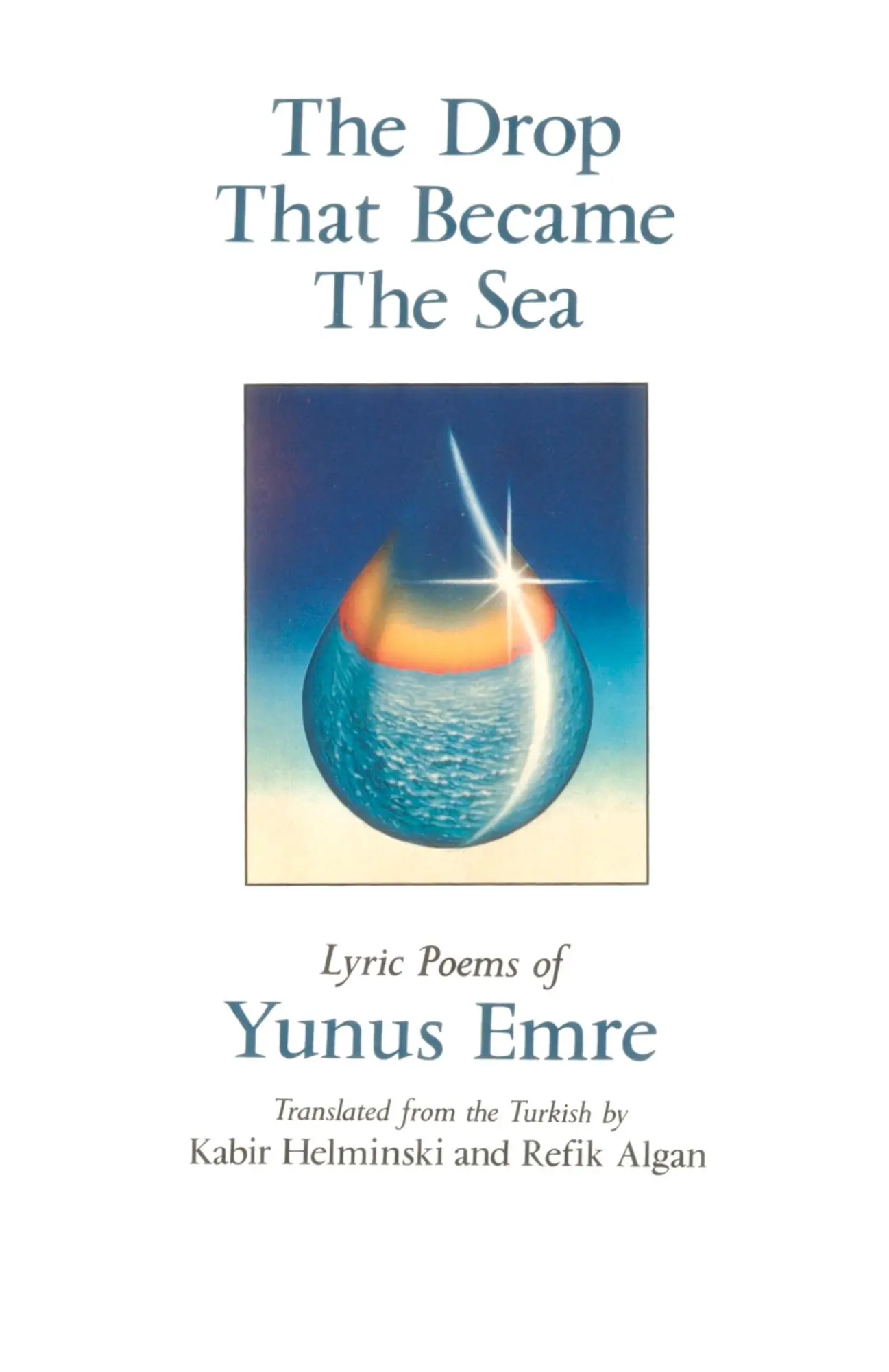 Cover: 9780939660308 | The Drop That Became the Sea | Lyric Poems | Kabir Helminski | Buch