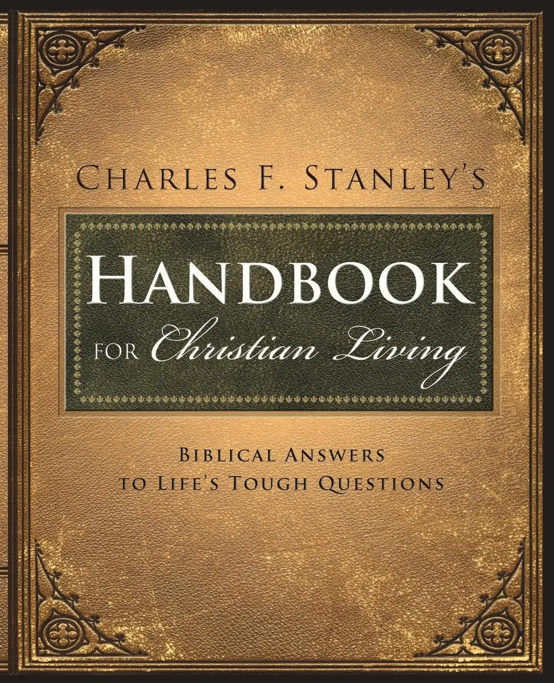 Cover: 9781400280308 | Charles Stanley's Handbook for Christian Living | Charles F. Stanley