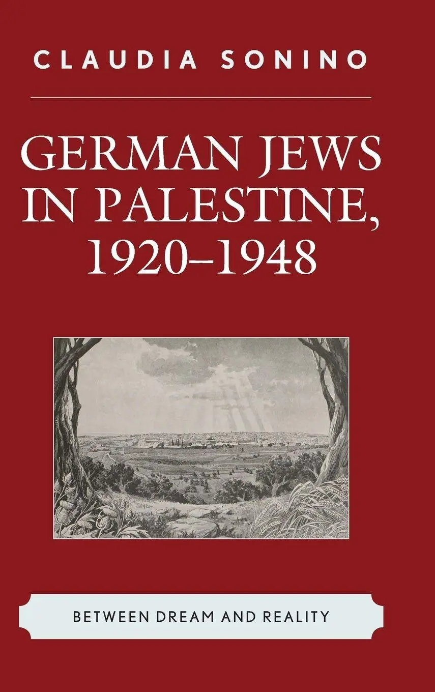 Cover: 9781498540308 | German Jews in Palestine, 1920-1948 | Between Dream and Reality | Buch
