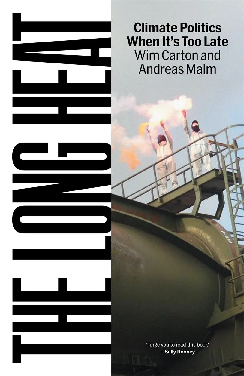 Cover: 9781836740308 | The Long Heat | Climate Politics When It's Too Late | Malm (u. a.) Cover: 9781836740308 | The Long Heat | Climate Politics When It's Too Late | Malm (u. a.)