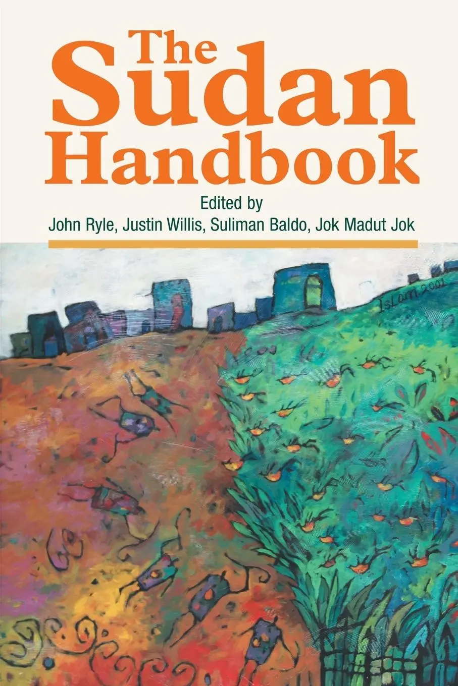 Cover: 9781847010308 | The Sudan Handbook | John Ryle | Taschenbuch | Kartoniert / Broschiert