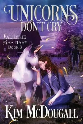 Cover: 9781990570308 | Unicorns Don't Cry | Kim McDougall | Taschenbuch | Englisch | 2023